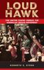 Книга Loud Hawk : The United States Versus the American Indian