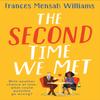 The Second Time We Met by Frances Mensah Williams Paperback Book 9781542038867