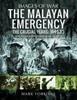 Книга The Malayan Emergency : The Crucial Years: 1949-53