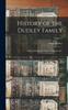 Книга History of the Dudley Family : With Genealogical Tables, Pedigrees, &c.; Volume 1
