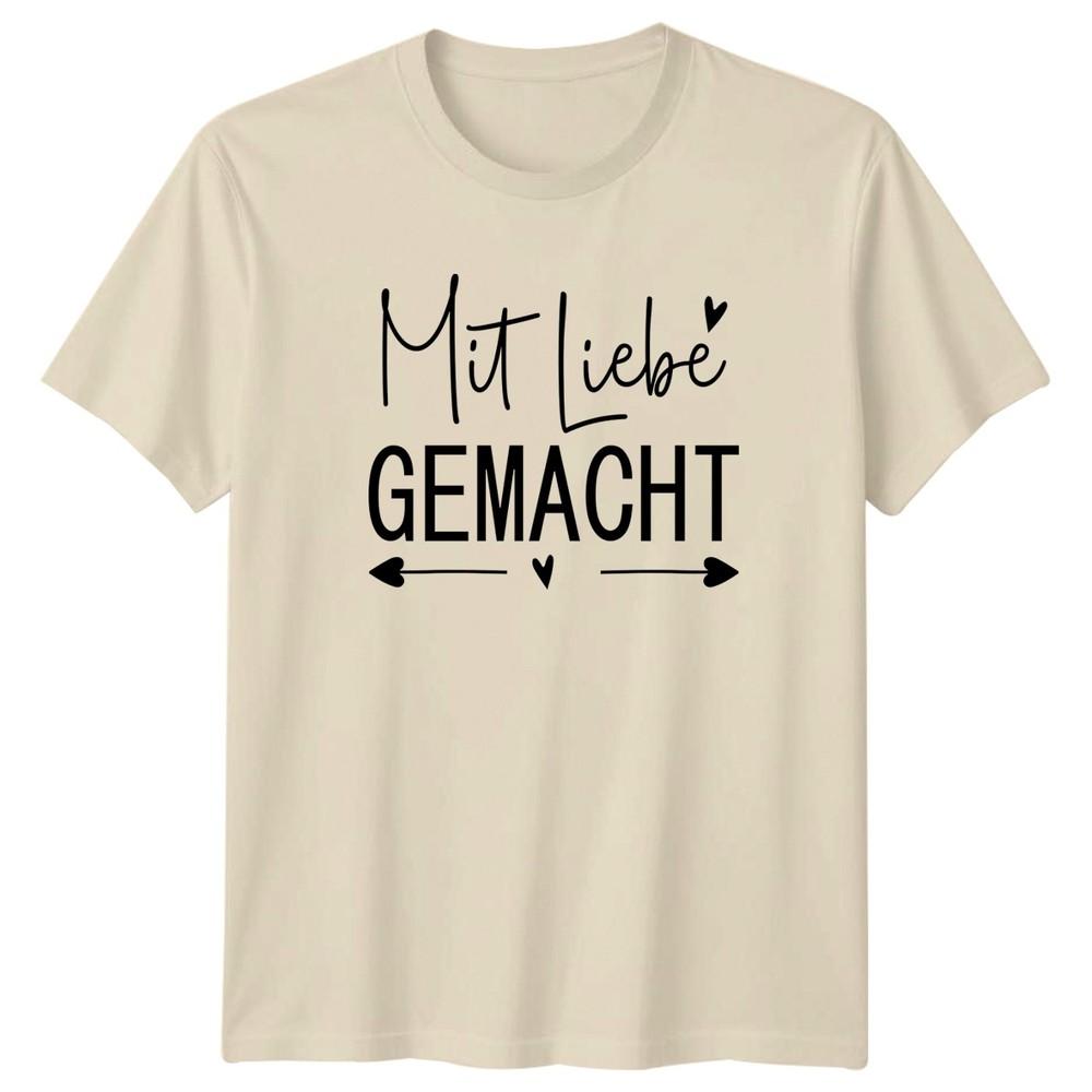 Mit Liebe Gemacht TShirt GerUnisex Slogan Handmade Birthday Gift For Him And Her