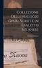 Книга Collezione Delle Migliori Opere Scritte In Dialetto Milanese