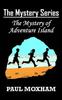 Книга The Mystery of Adventure Island (The Mystery Series, Book 2) : 2