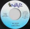 7-дюймовая пластинка TURBULENCE - My Herbs NONE NAP Musiq 2007 Ямайка Регги, Ска и Даб Б/У