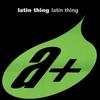 12-дюймовая пластинка LATIN THING - Latin Thing 74321435981 BMG U.S. Латинская 1996 США Танцевальная и Электронная Б/У