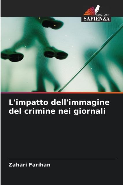 The L'impatto Dell'immagine Del Crimine Nei Giornali Book