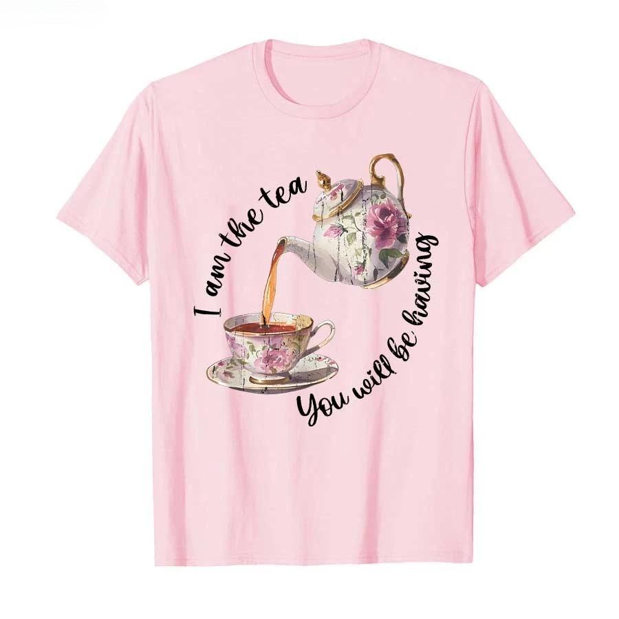 I Am The Tea You Will Be Having Meme Tshirt For Unisex T Shirts Short Sleeve Tops Unisex Clothing