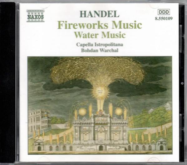 CD HANDEL / CAPELLA ISTROPOLITANA, BOH - Fireworks Music / Water Music 8550109 Naxos 2001 Non Japan Classical Used