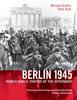 Книга Berlin 1945 : World War II: Photos of the Aftermath