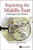 Книга Reporting The Middle East: Challenges And Chances