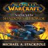 World of Warcraft Voljin Shadows of the Horde by Michael A.... 9781476702971