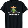 Fun Hilarious Soldier Humor Funny Saying Soldier Gift T-Shirt