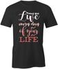 Live Every Day TShirt Tee Short-Sleeved Cotton CLOTHING POSITIVE S1BCA733