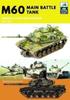 Книга M60 : Main Battle Tank America's Cold War Warrior 1959-1997