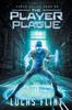 Книга The Player Plague : A Superhero LitRPG Adventure : 2