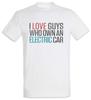 I Love Guys Who Own An Electric Car Mens T-Shirt Electric Car Fun BEV PHEV Plug