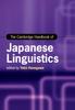 The The Cambridge Handbook of Japanese Linguistics Book