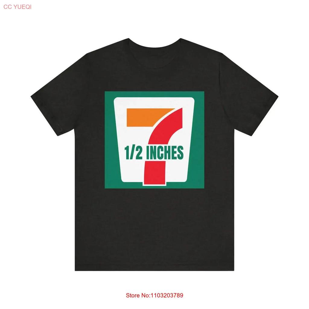 Seven 1 2 T Shirt Super Long Inches Certified Inchers Funny Offensive Vintage Fashion Homme Versatile Casual Graphic