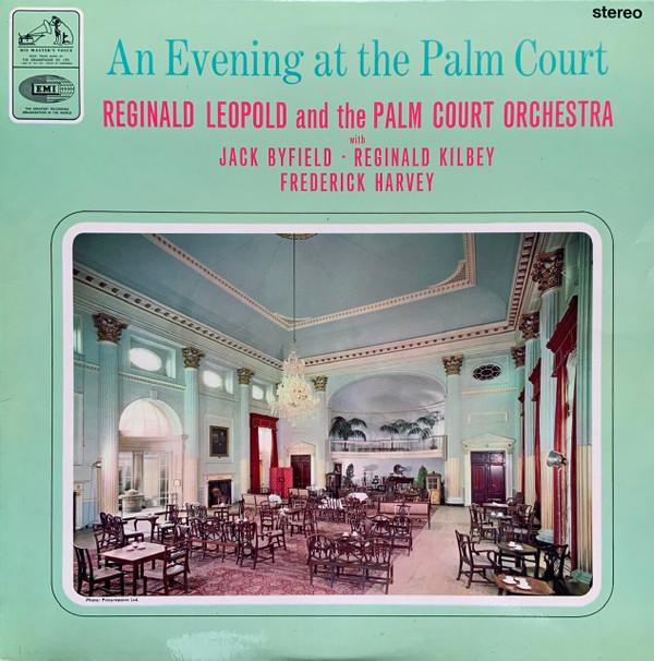 LP Record REGINALD LEOPOLD PALM COURT ORCHES An Evening At The Palm Court CSD1621 HIS MASTERS V 1965 UK Classical Used