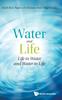 Книга Water And Life: Life In Water And Water In Life