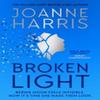 Broken Light by Joanne Harris Paperback Book 9781398710849