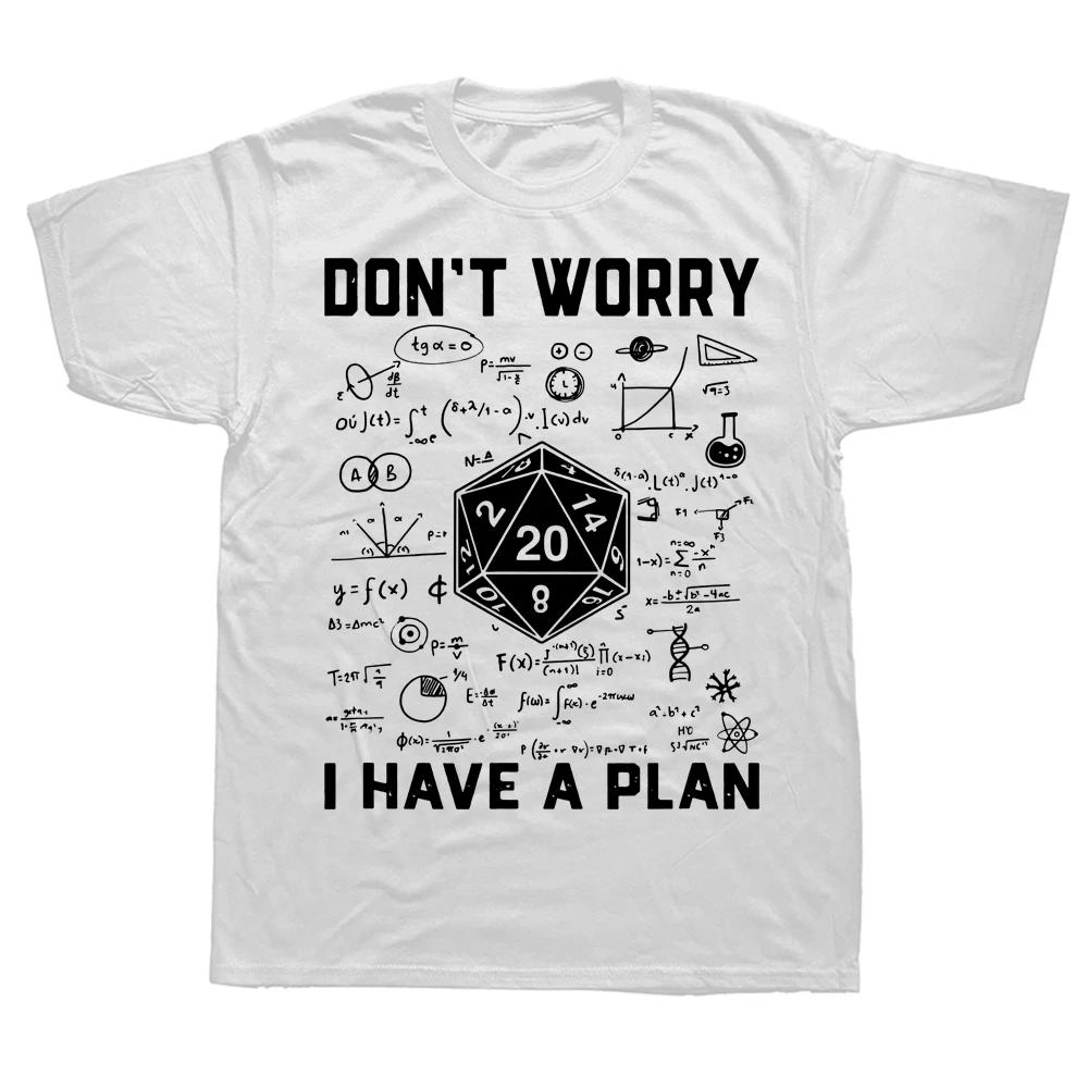 I Have A Plan D20 Dice Role Playing Game DnD T-shirt Novelty Dungeon Dragon T Shirts Graphic Personalized Printed Women Men