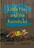 Книга Little Fox And The Rainsticks 01 Adventures Of Little Fox by Rowan Sylva - Paperback