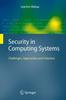The Security In Computing Systems : Challenges, Approaches and Solutions Book