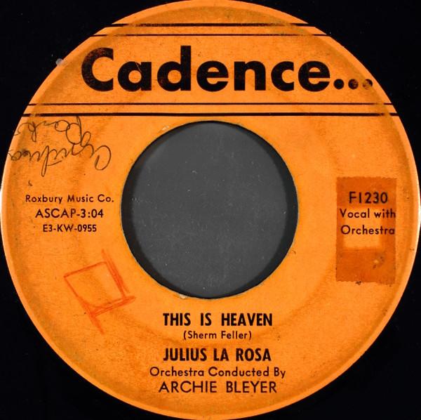 7-дюймовая пластинка JULIUS LA ROSA This Is Heaven Anywhere I Wander F1230 Cadence 1953 US Pop Б/у