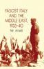 Книга Fascist Italy and the Middle East, 1933-40