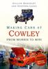 Книга Making Cars At Cowley : From Morris To Mini