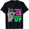 Founders Day Aka My Pinky Is Always Up Aka Womens Girls Cotton Men T Shirt