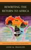Книга Rewriting the Return To Africa : Voices of Francophone Caribbean Women Writers