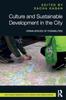 The Culture and Sustainable Development In the City : Urban Spaces of Possibilities Book