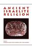 The Ancient Israelite Religion Essays In Honor Of Frank Moore Cross by UNKNOWN - Paperback Book