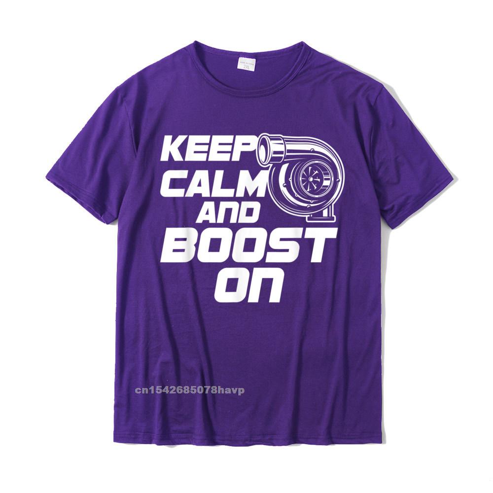 Keep Calm And Boost On Turbo T Shirts For Unisex Fitness Tight Adult Tshirts Design Cotton Tops Tees Group