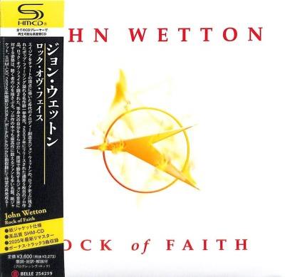 CD JOHN WETTON Rock Of Faith SHMCD BELLE254219 MARQUEE 2025 Япония Obi Rock