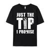 Snookerjust The Tip I Promise Billard Player Pool Snooker 8 All  Mens Clothing Plus Size SOFT T Shirt
