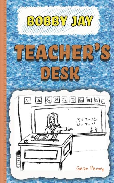 The Teacher's Desk : A Reluctant Reader Chapter Book : 1 Book
