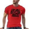 You Only Live Once But If You Do It Right Once Is Enough - Mae West Quotes - Black T-shirt quick-drying Short sleeve tee