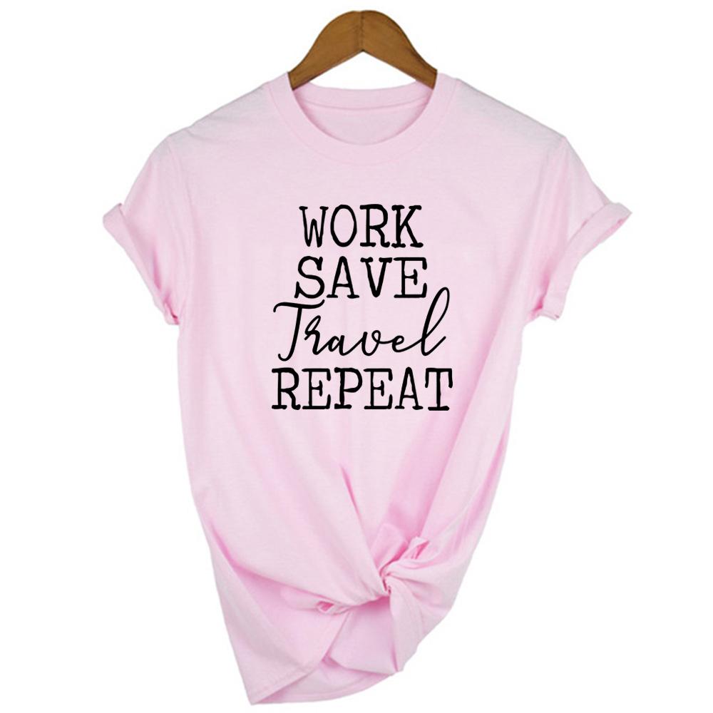 Work Save Travel Repeat Women T Shirt Short Sleeve Round Neck Travel Funny Streetwear Graphic Tees