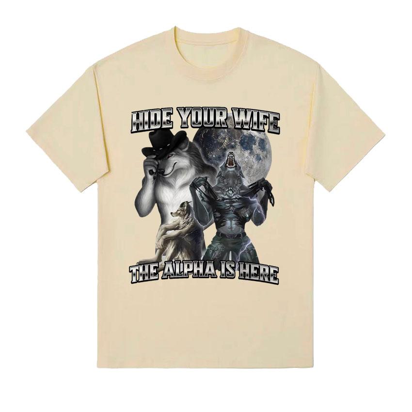 Прячьте вашу жену, альфа здесь! Смешные футболки про оборотней, с коротким рукавом, женская мода, хип-хоп, повседневные футболки