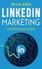 Книга Linkedin Marketing Intermediate Guide The Intermediate Guide To Linkedin Adve by Bryan Bren - Paperback