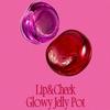 Lip & Cheek Glow Jelly Pot 19 Colors (19 Options)