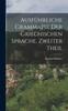 Книга Ausfuhrliche Grammatik Der Griechischen Sprache, Zweiter Theil