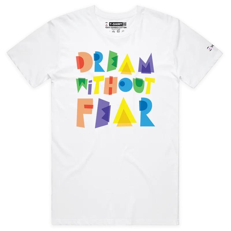 VOICEART Dream Without Fear Motivation Lifestyle T-Shirt with Premium Graphic