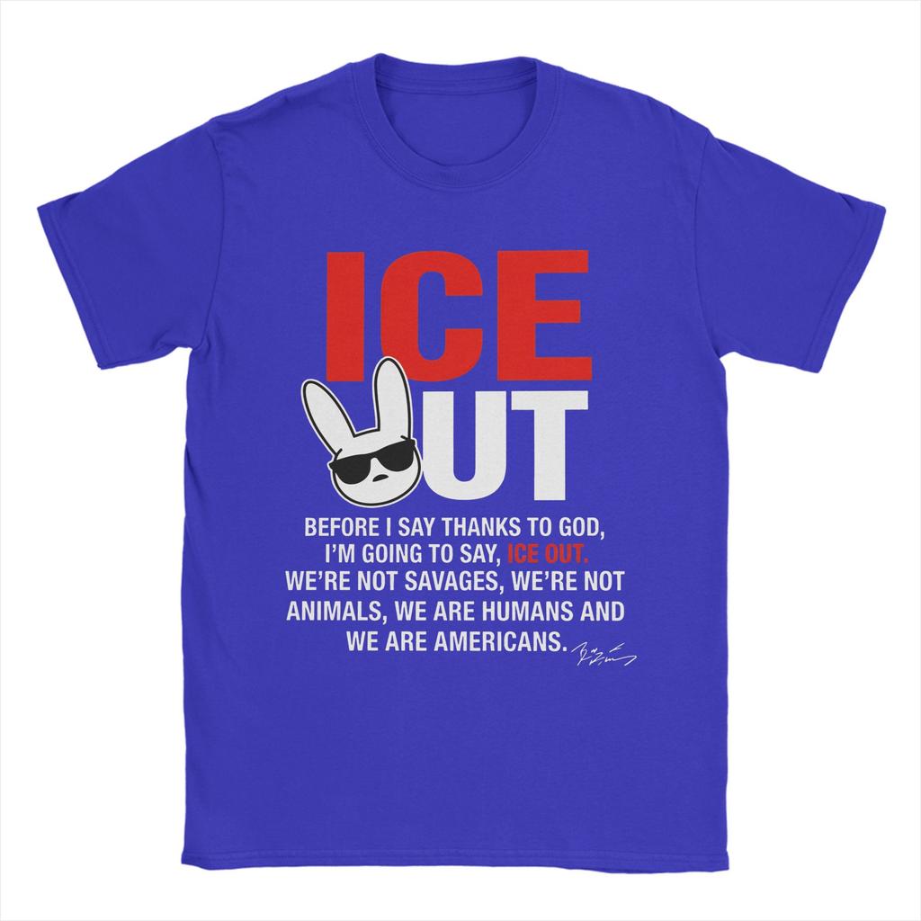 Im Going To Say ICE OUT Bad Bunny TShirts for Unisex Vintage Cotton Tees O Neck Short Sleeve T Shirt New Arrival Tops