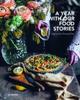 Книга A Year with Our Food Stories : Gluten-Free Seasonal Fare