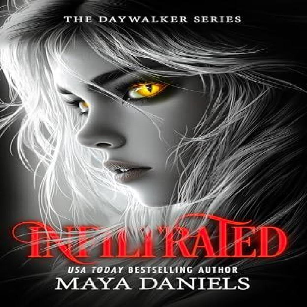 Infiltrated by Maya Daniels Paperback Book 9781036706739