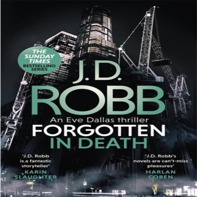 Забытая в смерти. Триллер об Еве Даллас. In Death 53 от J. D. Робб Книга в твердом переплете 9780349426341